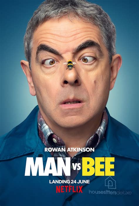 Jun 23, 2022 · Rowan Atkinson as Trevor Bingley. Rowan Atkinson leads Man Vs Bee as Trevor Bingley, a father who gets a job with House Sitters Deluxe. In the show, Trevor is assigned to look after a luxury mansion, where Trevor becomes embroiled in an ongoing war with a bee whilst staying in a fancy home. Atkinson is a British comedy icon. 